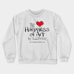 The Happiness of Art Crewneck Sweatshirt